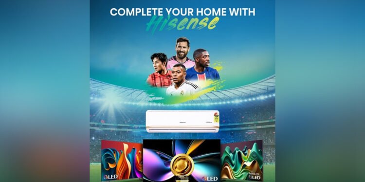 Hisense Ignites Global Football Fever in India with FIFA Club World Cup 2025