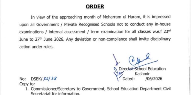 DSEK BANS SCHOOL EXAMINATIONS ACROSS KASHMIR FROM JUNE 23–27 IN VIEW OF MUHARRAM OBSERVANCE