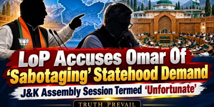 LoP Accuses Omar Of ‘Sabotaging’ Statehood Demand, Terms J&K Assembly Session ‘Unfortunate’