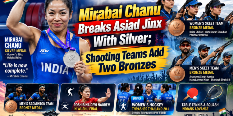 Mirabai Chanu Breaks Asiad Jinx With Silver; Shooting Teams Add Two Bronzes