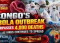 Congo’s Ebola Outbreak Surpasses 4,000 Deaths as Virus Continues to Spread