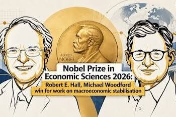 Economics Nobel 2026: Robert E. Hall and Michael Woodford Win Prize for Groundbreaking Work on Economic Stabilisation